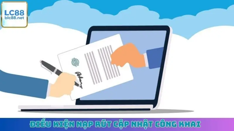 Điều kiện nạp rút cập nhật công khai