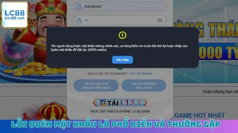 Lỗi quên mật khẩu là phổ biến và thường gặp