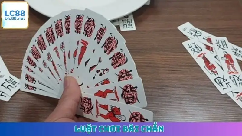 Luật chơi bài Chắn